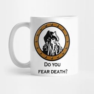 Do you fear death? Mug